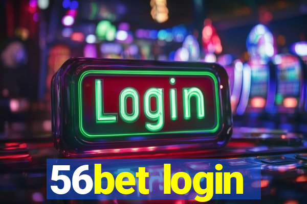 56bet login