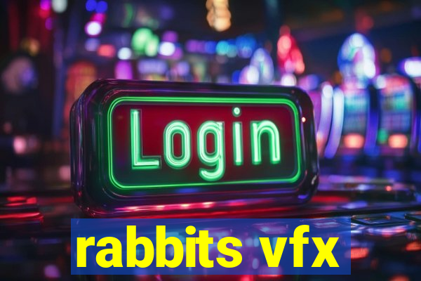 rabbits vfx