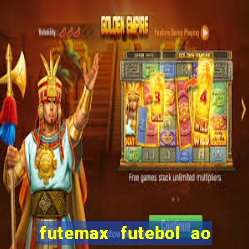 futemax futebol ao vivo online