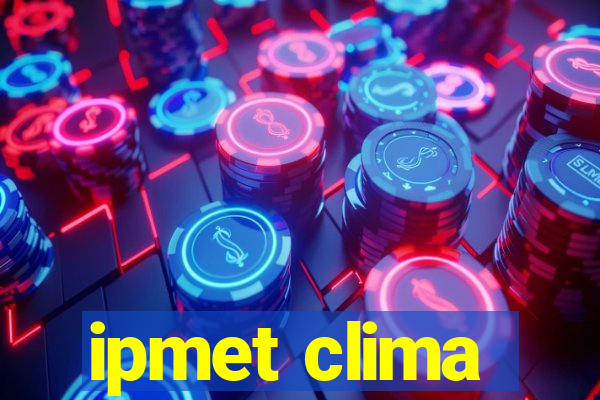 ipmet clima