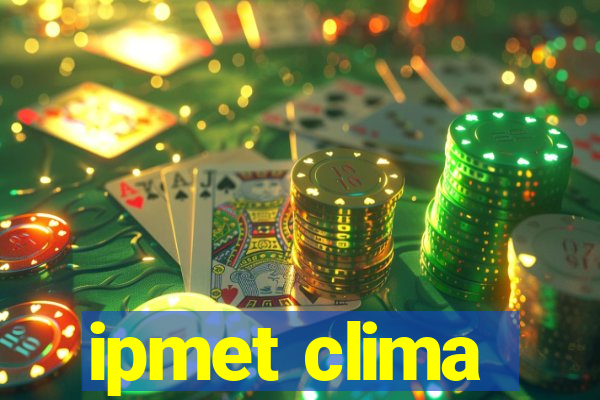 ipmet clima