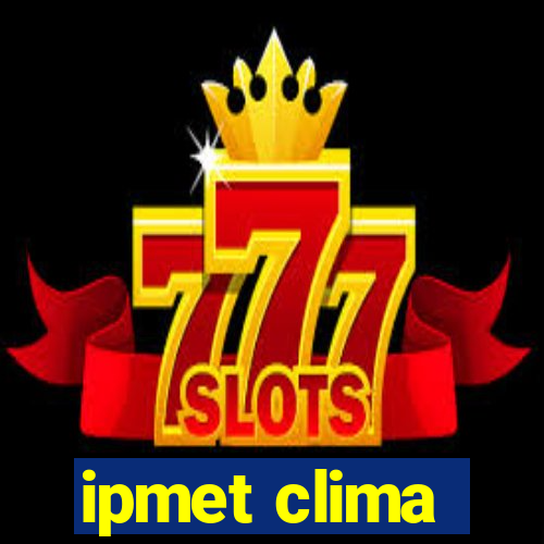 ipmet clima