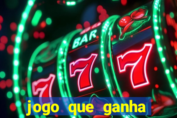 jogo que ganha dinheiro de verdade sem deposito