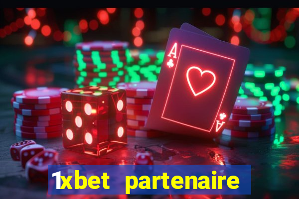 1xbet partenaire apk download