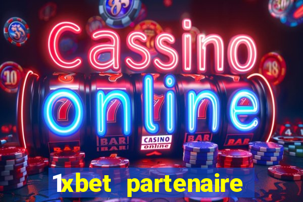 1xbet partenaire apk download