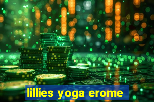 lillies yoga erome