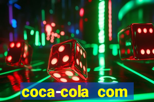 coca-cola com melancia faz mal