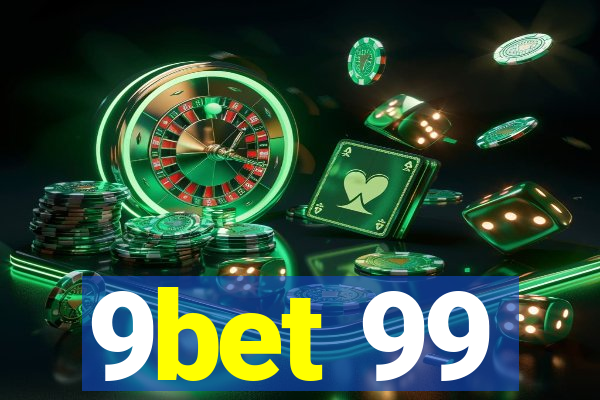 9bet 99