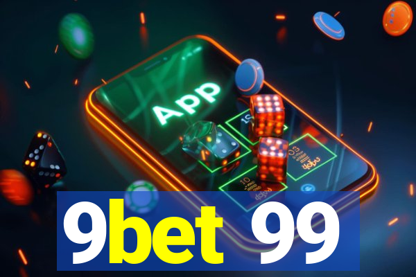 9bet 99