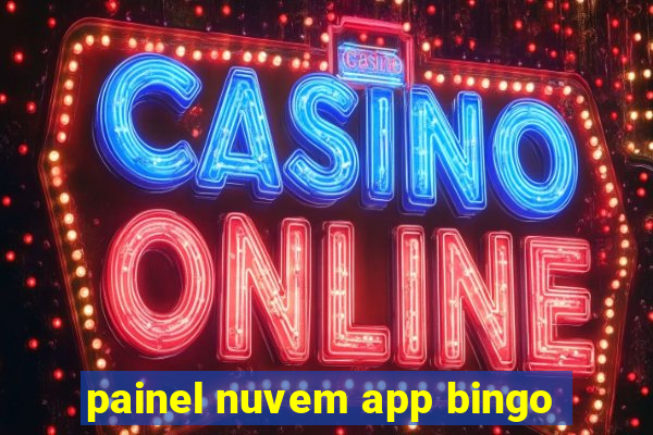 painel nuvem app bingo