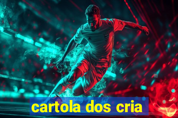 cartola dos cria