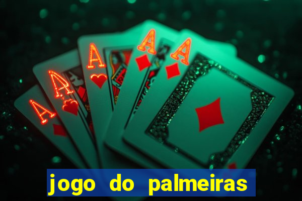 jogo do palmeiras ao vivo gratis