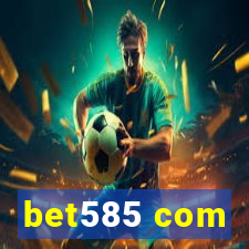 bet585 com