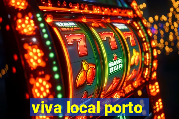 viva local porto