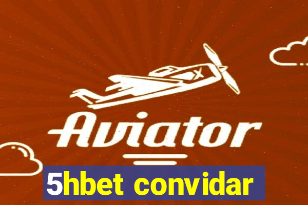 5hbet convidar