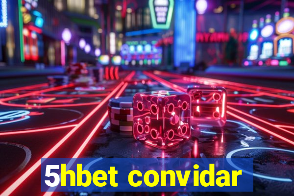 5hbet convidar