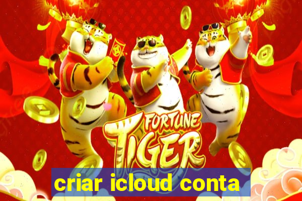 criar icloud conta