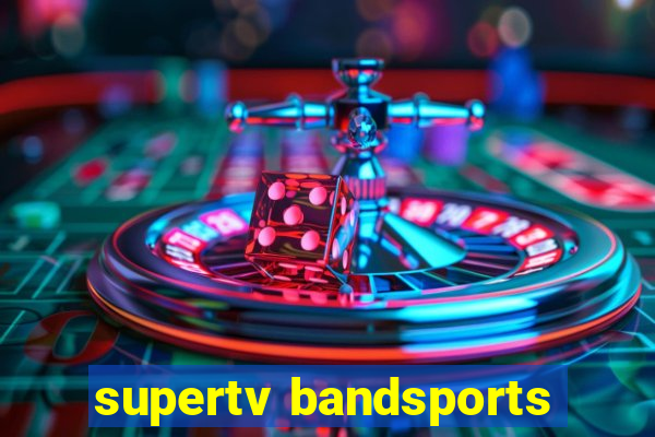 supertv bandsports