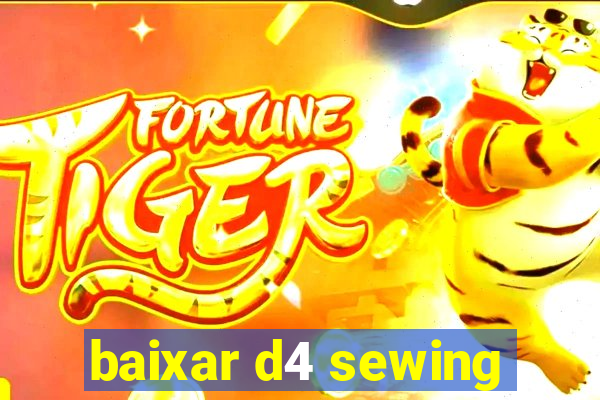 baixar d4 sewing