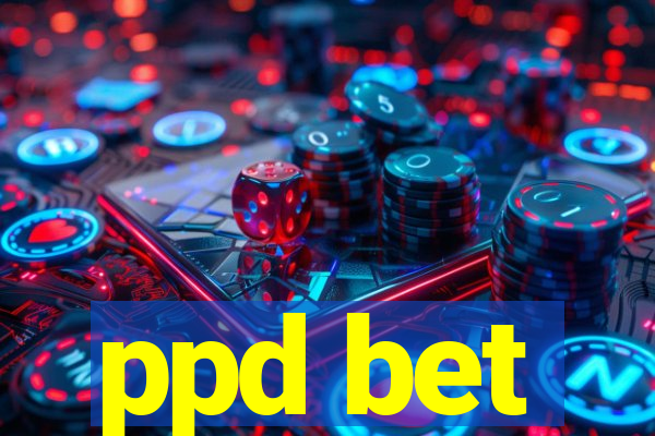 ppd bet