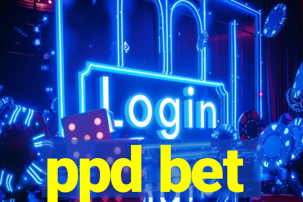 ppd bet