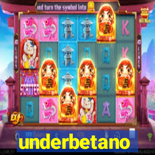 underbetano