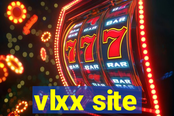 vlxx site