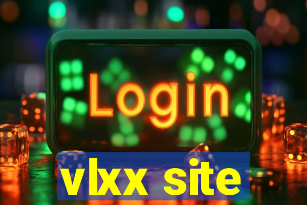 vlxx site