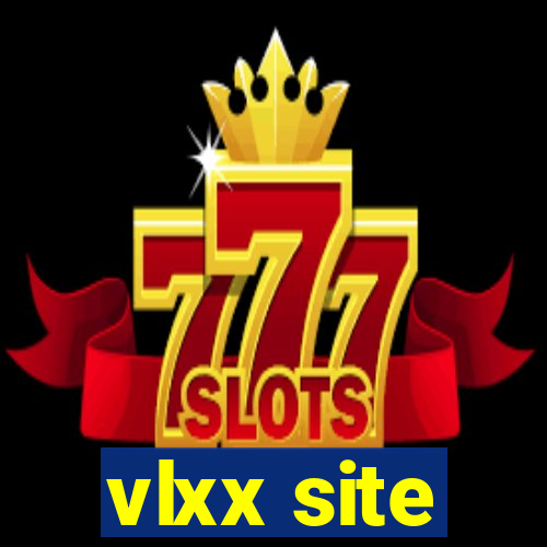 vlxx site