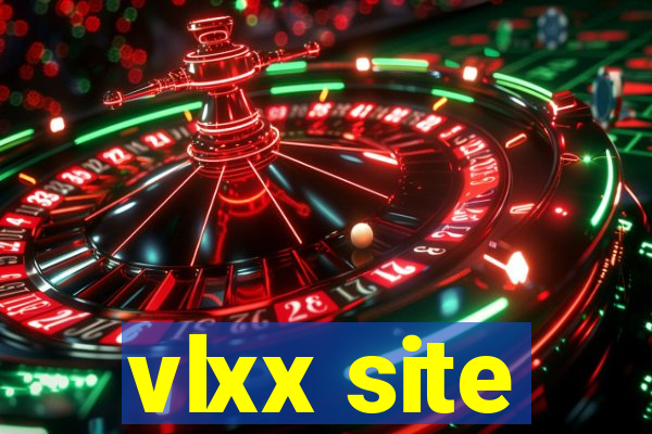 vlxx site