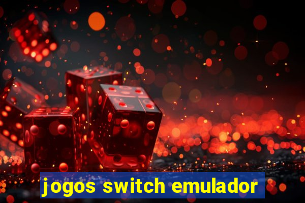 jogos switch emulador