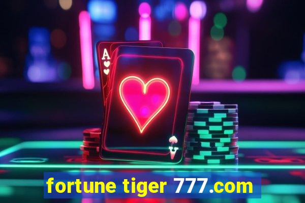 fortune tiger 777.com