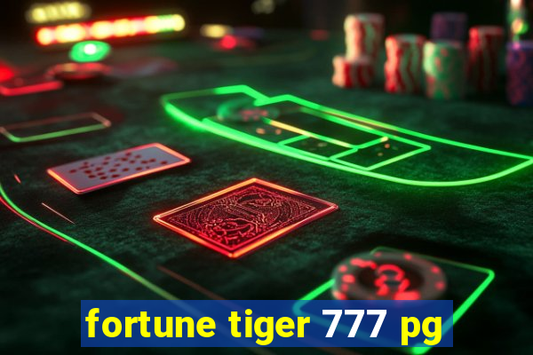 fortune tiger 777 pg