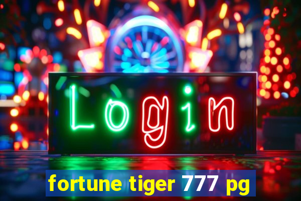 fortune tiger 777 pg