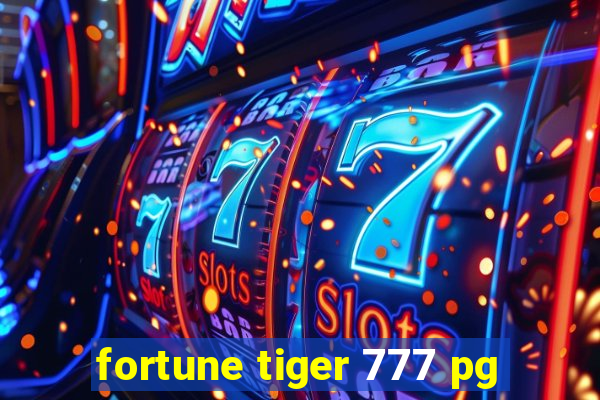 fortune tiger 777 pg