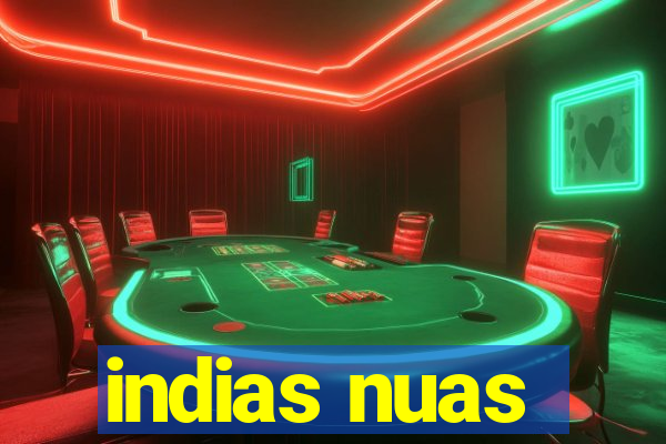 indias nuas