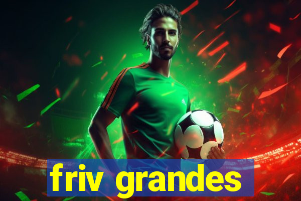 friv grandes