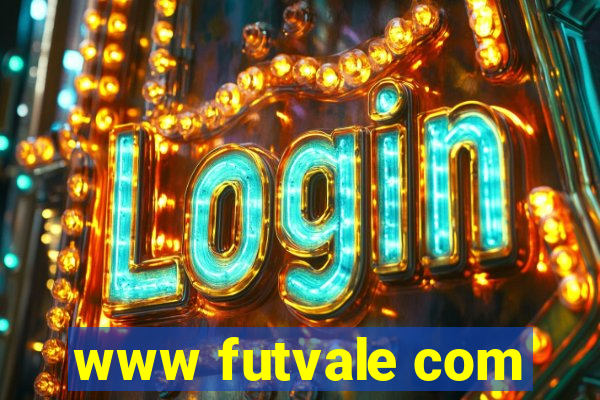 www futvale com