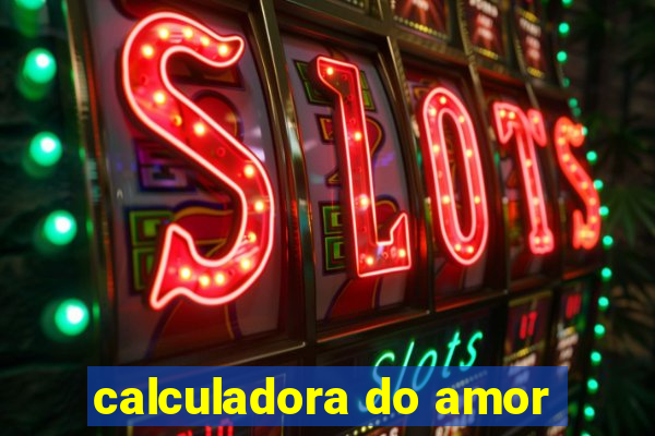 calculadora do amor