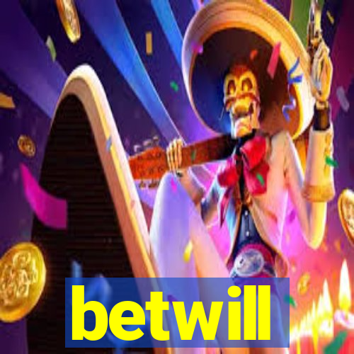 betwill