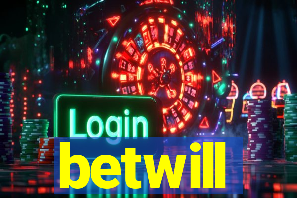 betwill