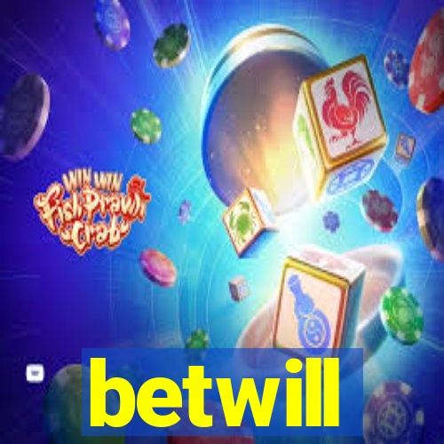 betwill