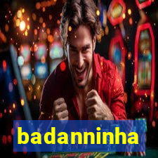 badanninha