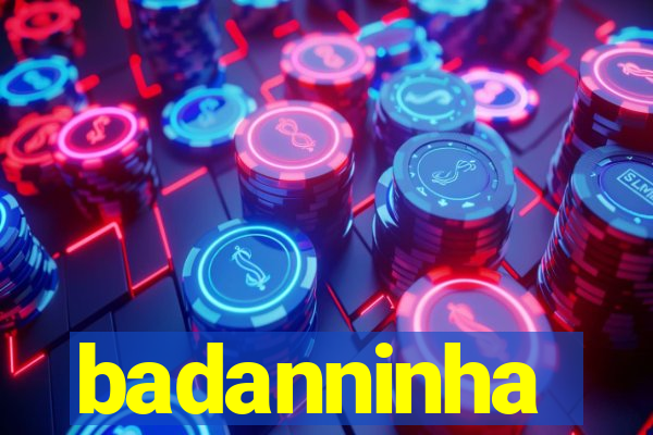 badanninha