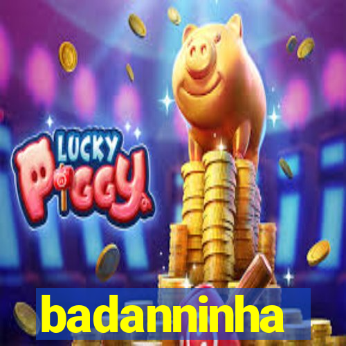 badanninha