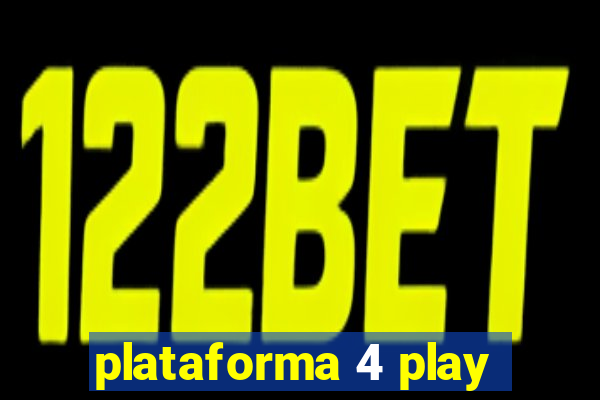 plataforma 4 play