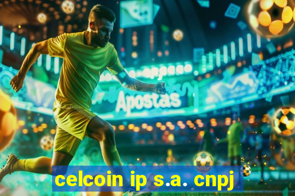 celcoin ip s.a. cnpj