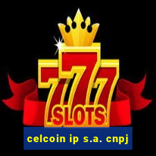 celcoin ip s.a. cnpj