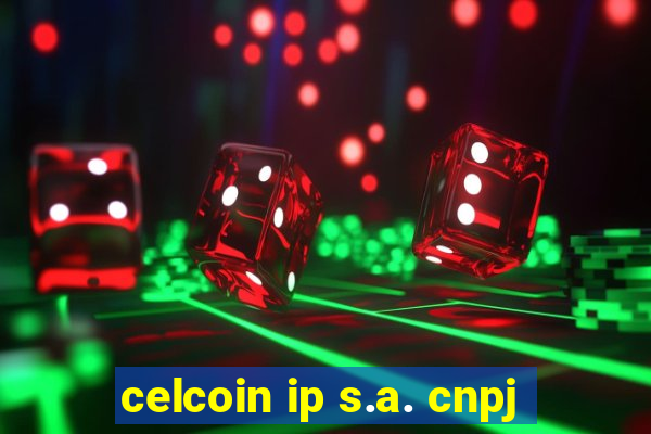 celcoin ip s.a. cnpj