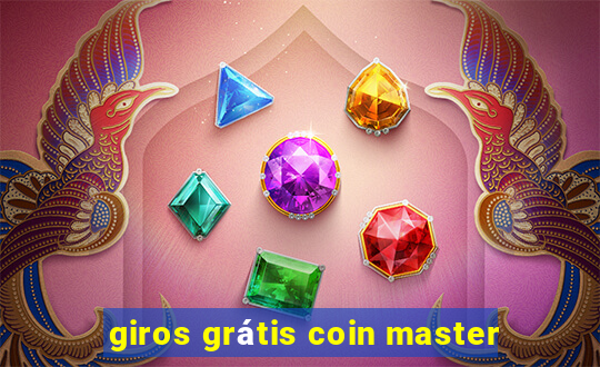 giros grátis coin master